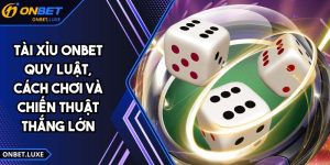 Tài Xỉu ONBET